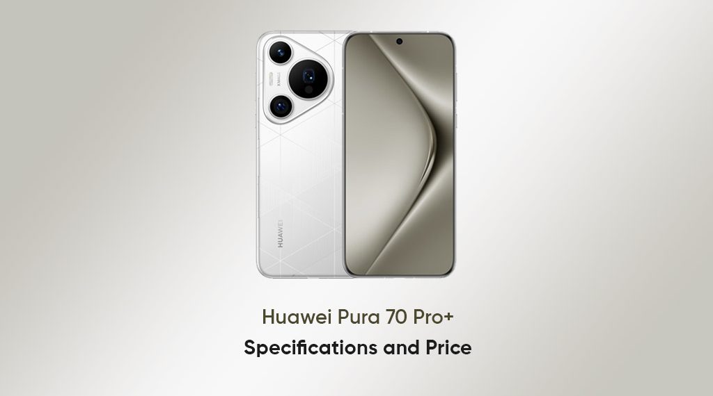 Huawei Pura 70 Pro+