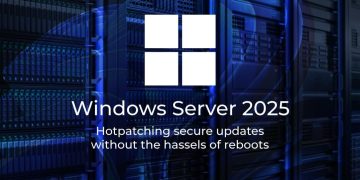 Windows Server 2025 Gets Hotpatching Support in July
